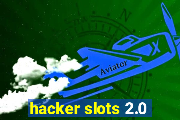 hacker slots 2.0